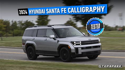 All New 2024 Hyundai Santa Fe Calligraphy Review