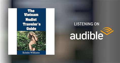 Amazon Com The Vietnam Nudist Traveler S Guide The Ultimate Guide On Where You Can Go Completely Nude In Vietnam And Have A Great Time The Nudist Traveler S Guide Book 21 Ebook Williams Amazon Com The Vietnam Nudist Traveler S Guide The Ultimate Guide On Where You Can Go Completely Nude In Vietnam And Have A Great Time The Nudist Traveler S Guide Book 21 Ebook Williams