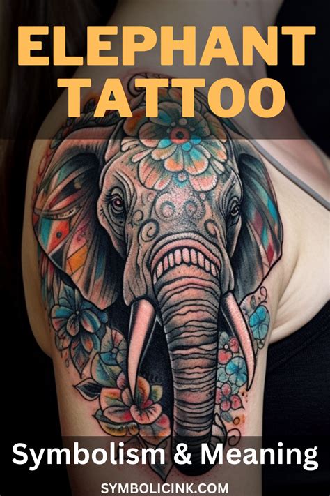 Elephant Tattoo Meaning Explained Protection Elephant Tattoo