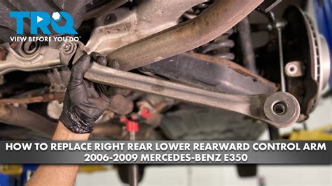 How To Replace Right Rear Lower Rearward Control Arm 2006 2009 Mercedes How To Replace Right Rear Lower Rearward Control Arm 2006 2009 Mercedes