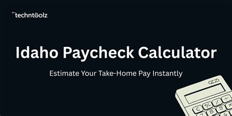 Idaho Paycheck Calculator: Changes A Family's Budget Journey