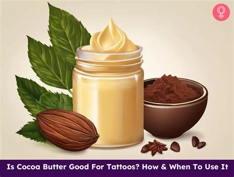 Is Cocoa Butter Good For Tattoos How Amp When To Use It Is Cocoa Butter Good For Tattoos How Amp When To Use It