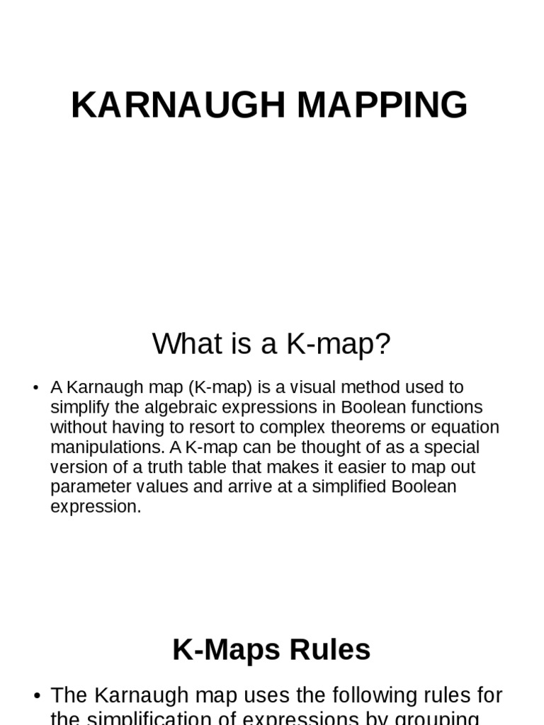 Karnaugh Maps Simplify Boolean Expressions Karnaugh Maps Simplify Boolean Expressions