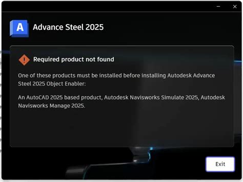 Required Product Not Found When Installing Advance Steel 2025 Object Enabler Required Product Not Found When Installing Advance Steel 2025 Object Enabler