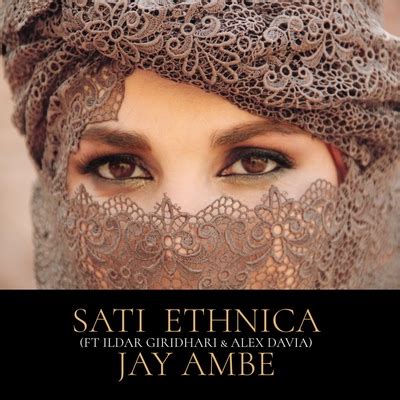 Sati Ethnica Feat Ildar Giridhari Amp Alex Davia Jay Ambe