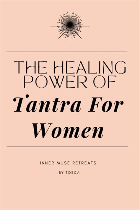 Tantra For Women The Healing Power Of Tantra For Women In 2024 Tantra For Women The Healing Power Of Tantra For Women In 2024
