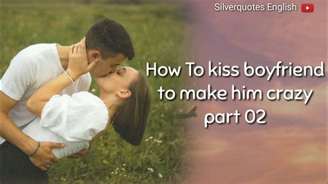 Top 5 Ways To Kiss Her Top 5 Ways To Kiss Her
