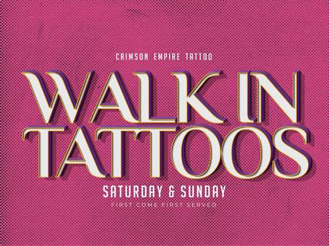 Walk In Tattoos First Come First Served At Crimson Empire Tattoo Walk In Tattoos First Come First Served At Crimson Empire Tattoo