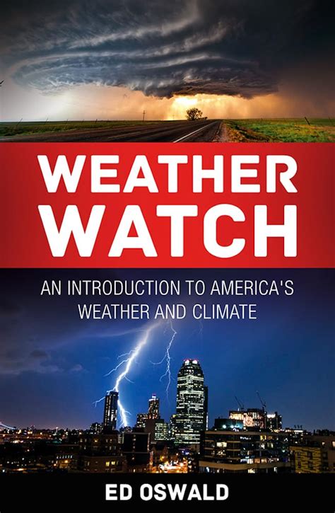 Weather Watch An Introduction To America S Weather And Climate 2 Oswald Ed Amazon Com